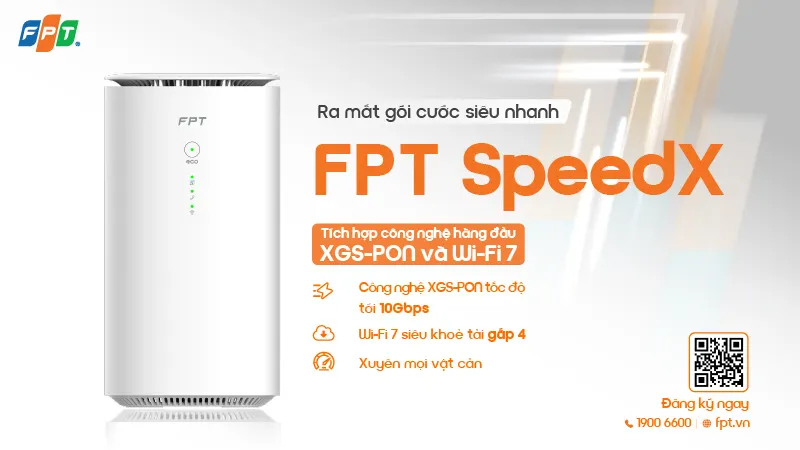 Gói cước FPT SpeedX Wi-Fi 7 tốc độ lên đến 10 Gbps tại Hà Nội