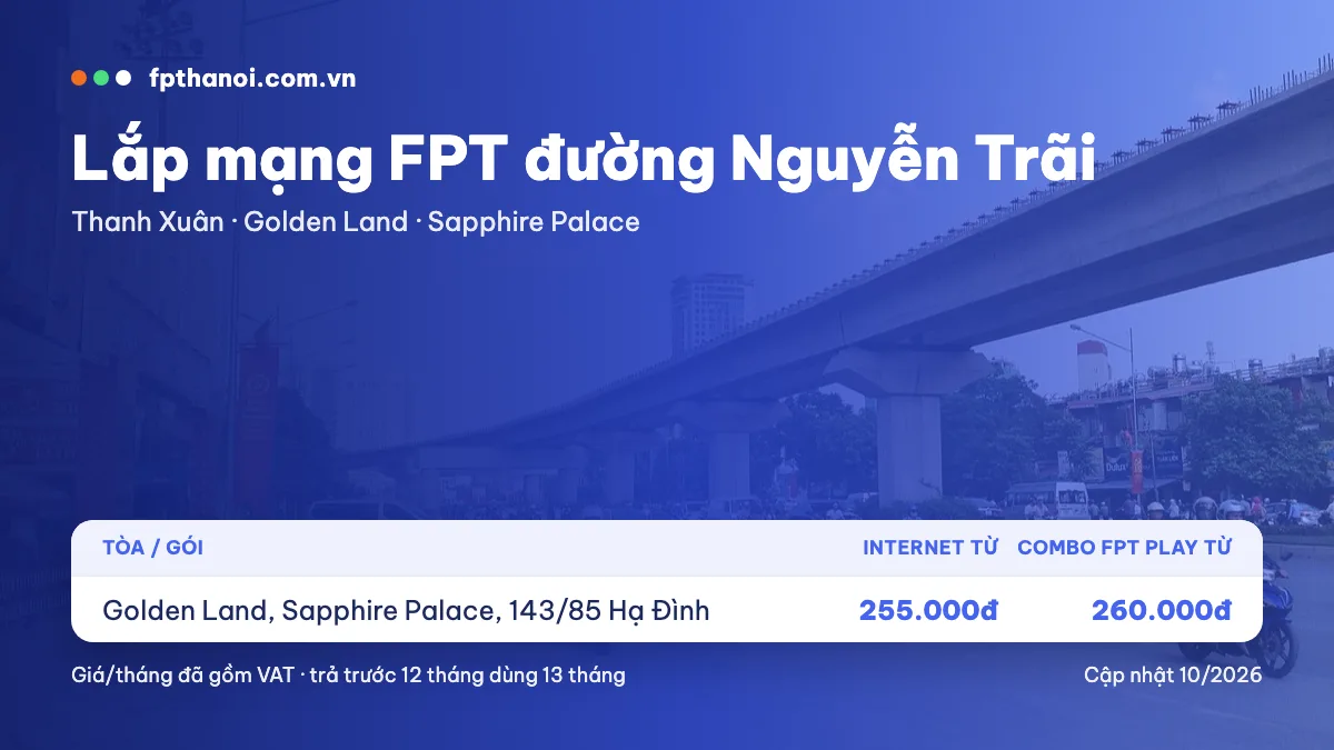 Bảng giá lắp mạng FPT đường Nguyễn Trãi (Thanh Xuân) theo tòa
