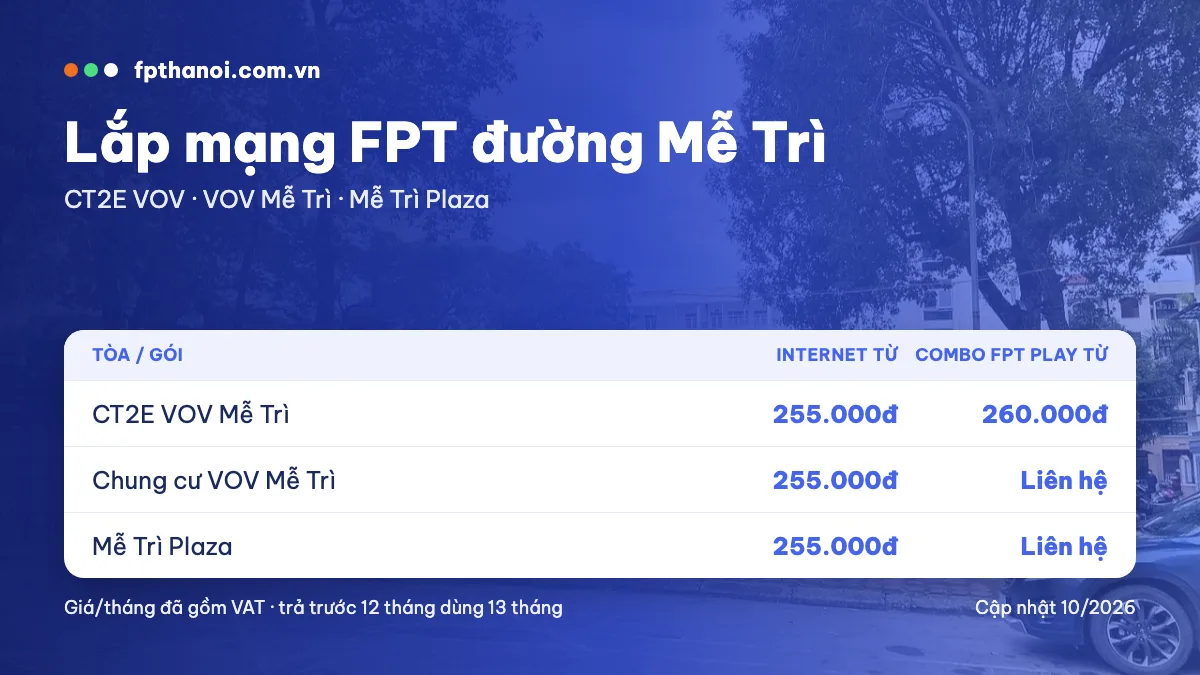 Bảng giá lắp mạng FPT đường Mễ Trì theo tòa